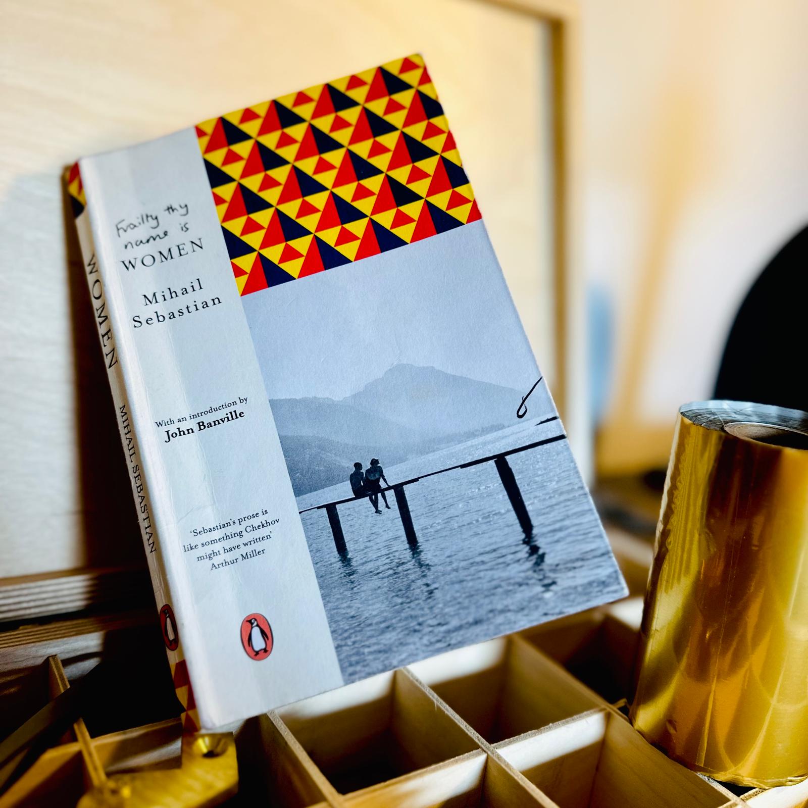 Wykeham's Book Club – Mihail Sebastian, Women (1933)